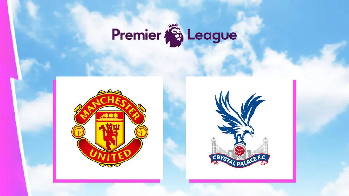 Live Streaming Liga Inggris: MU Tantang Crystal Palace di Old Trafford