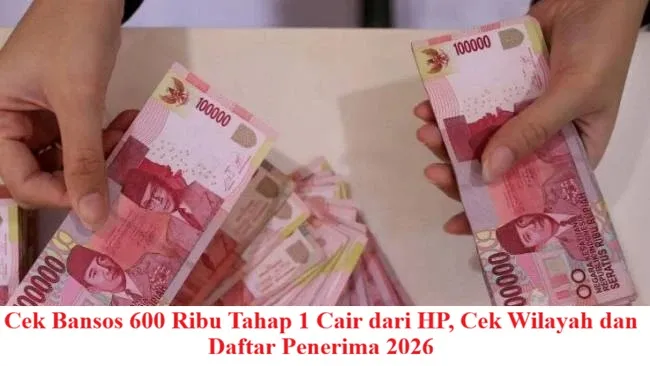 Pencairan Bansos 600 Ribu Tahap 1 Resmi Dimulai, Cek Saldo dari HP