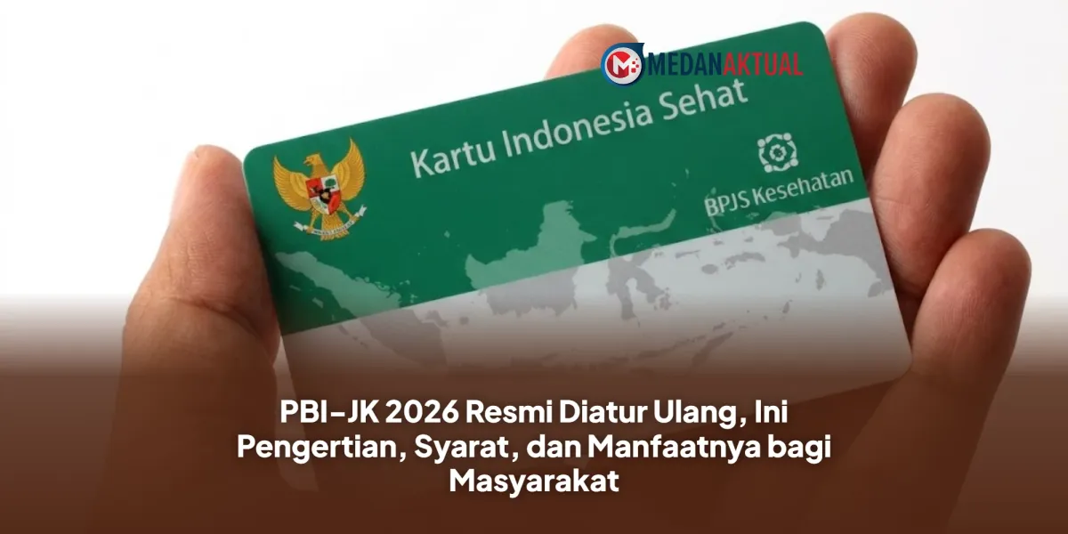 Pemerintah Perbarui Aturan PBI-JK 2026 untuk Akses Kesehatan yang Lebih Tepat Sasaran