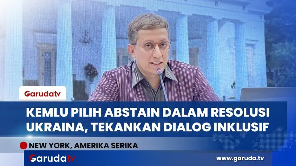 Kemlu RI Jelaskan Sikap Abstain Terhadap Resolusi Ukraina di PBB