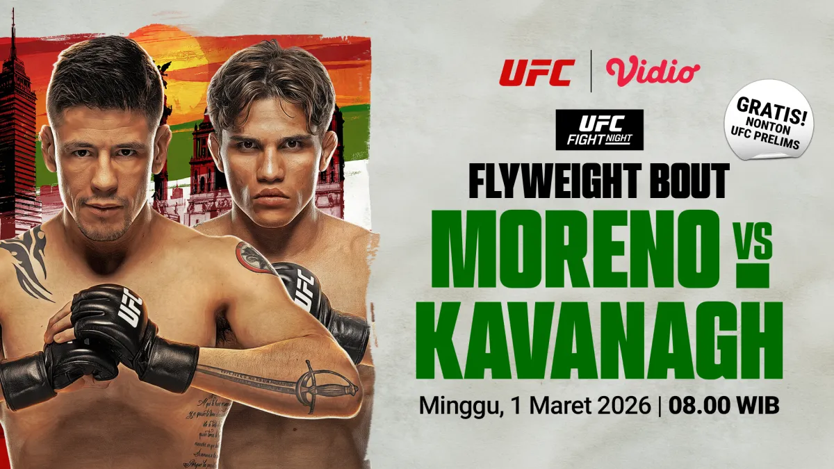 Saksikan UFC Fight Night: Moreno vs Kavanagh Live di Vidio, 1 Maret 2026