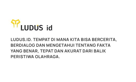 LUDUS.ID: Ruang Cerita Olahraga dan Gaya Hidup dari Pelaku Langsung