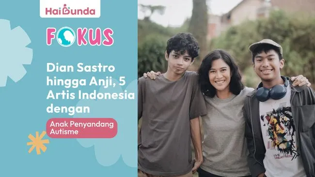 Kisah Inspiratif 5 Artis Indonesia dengan Anak Autis