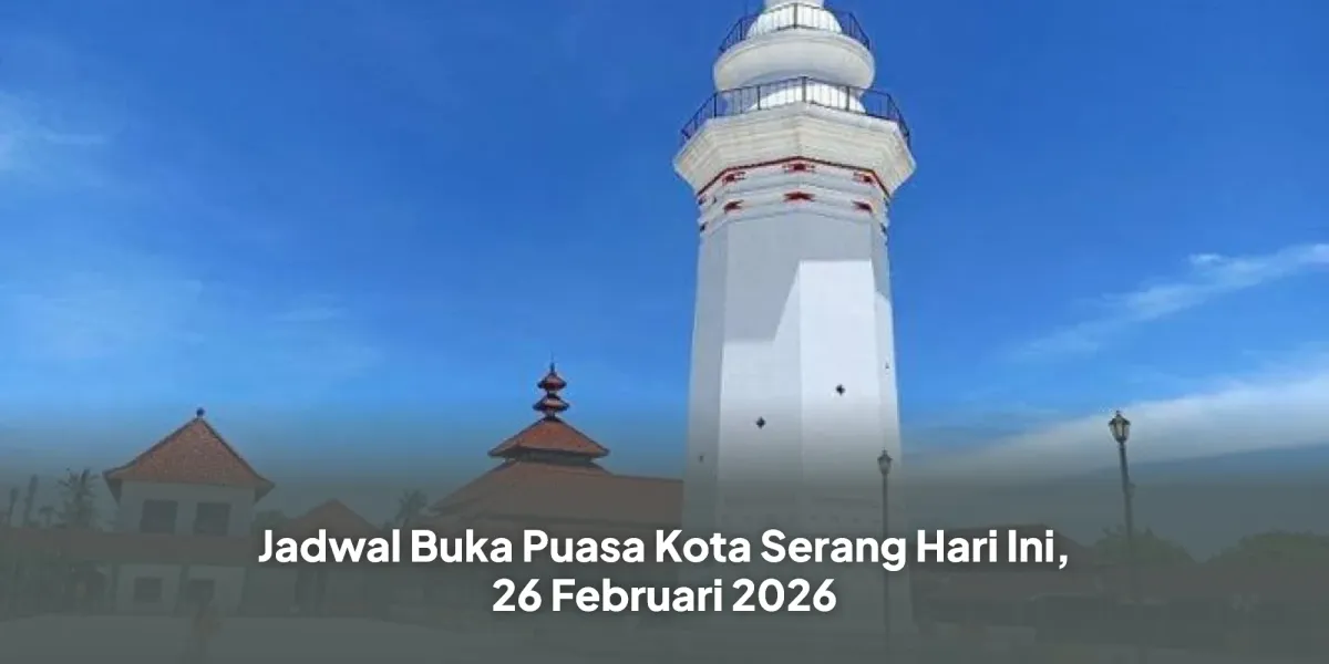 Jadwal Buka Puasa di Kota Serang Hari Ini, 24 Februari 2026