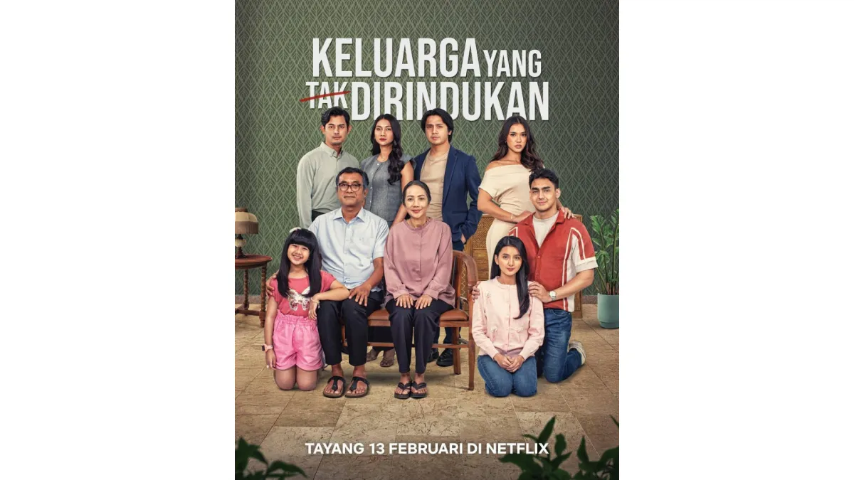 Serial 'Keluarga yang Tak Dirindukan' Tawarkan Kisah Emosional di MDTV dan Netflix