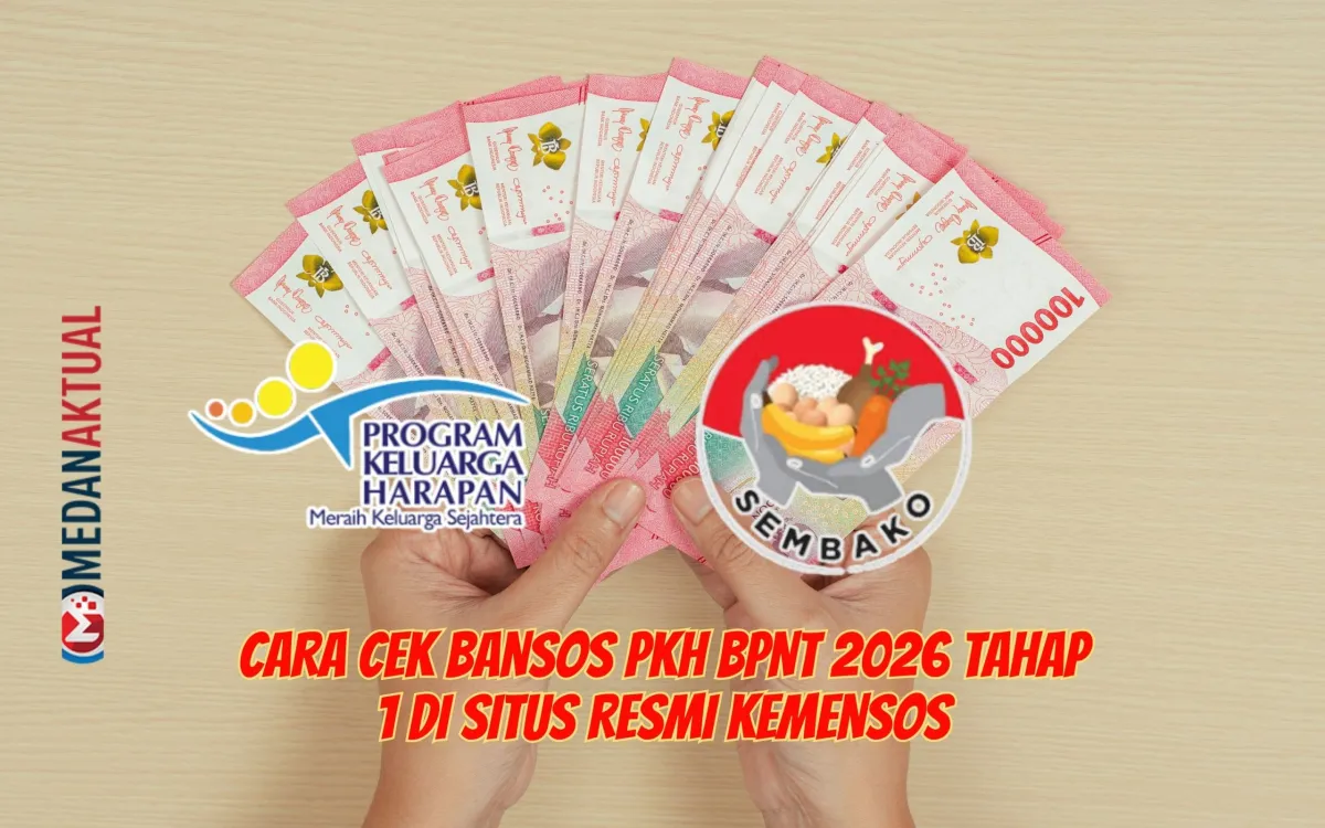 Panduan Cek Bantuan Sosial PKH BPNT 2026 Tahap 1 di Situs Resmi Kemensos