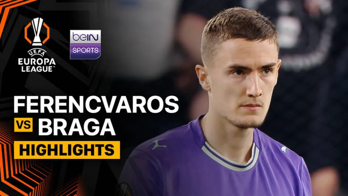 Sorotan Pertandingan Ferencvaros vs Braga di UEFA Europa League 2025/26