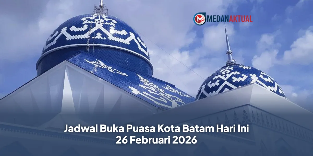 Jadwal Buka Puasa dan Rekomendasi Tempat di Batam 26 Februari 2026