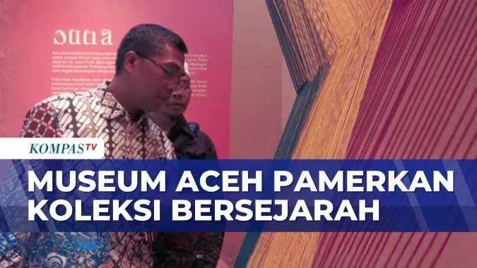 Museum Aceh Gelar Pameran Hands of Time, Tampilkan Artefak Sejarah Kesultanan