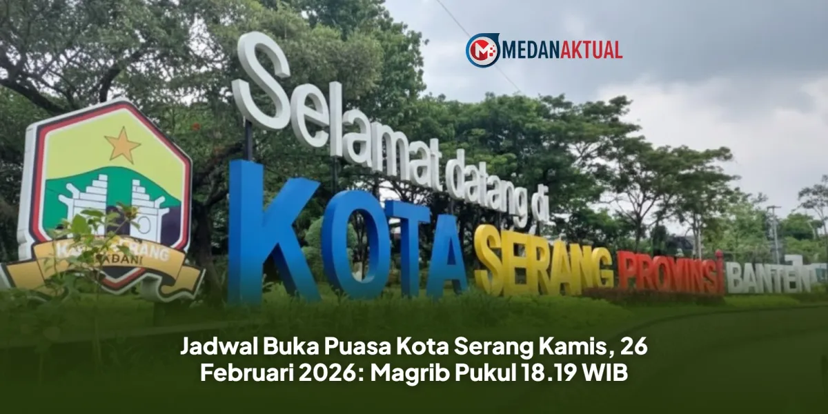 Jadwal Buka Puasa di Kota Serang: Kamis, 26 Februari 2026, Pukul 18.19 WIB