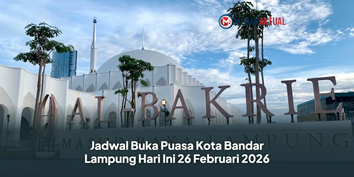 Jadwal Buka Puasa Bandar Lampung Hari Ini, 26 Februari 2026