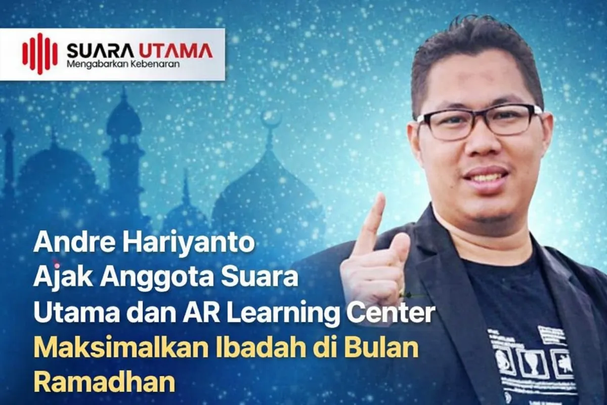 Andre Hariyanto Ajak Umat Maksimalkan Ibadah di Bulan Ramadhan