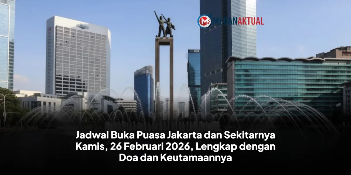 Jadwal Buka Puasa Jakarta 26 Februari 2026 dan Doa yang Dianjurkan
