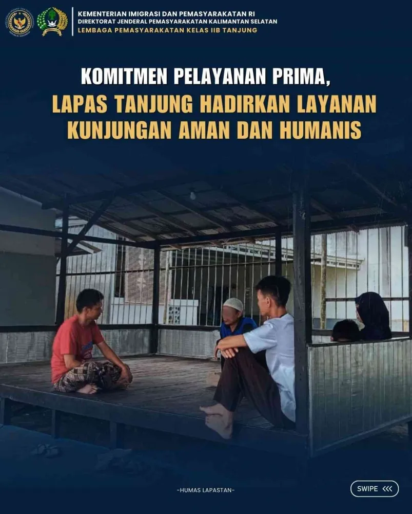 Lapas Tanjung Tingkatkan Layanan Kunjungan Keluarga Secara Aman dan Humanis