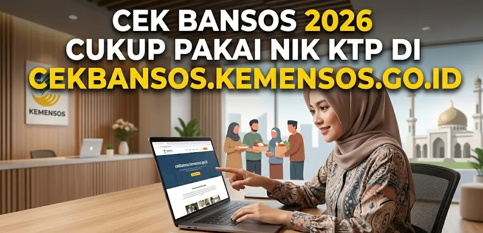 Masyarakat Kini Bisa Cek Status Bansos 2026 Hanya dengan NIK KTP