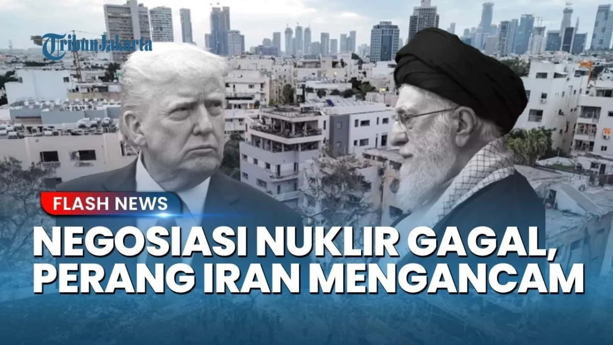Negosiasi Nuklir AS-Iran Gagal, Ancaman Perang Semakin Dekat