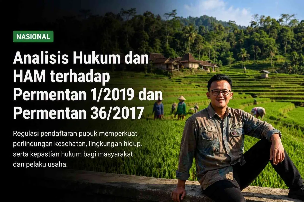 Analisis Hukum dan HAM Permentan 1/2019 dan Permentan 36/2017 dalam Perlindungan Masyarakat dan Lingkungan