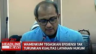 Wamenkum Pastikan Efisiensi Anggaran Tidak Pengaruhi Kualitas Layanan Hukum