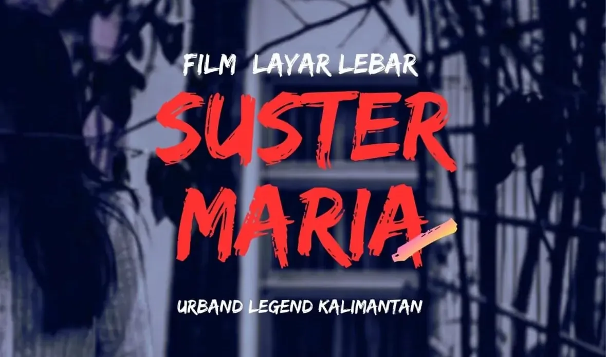 Film Horor ‘Suster Maria’ Angkat Urban Legend Kaltim