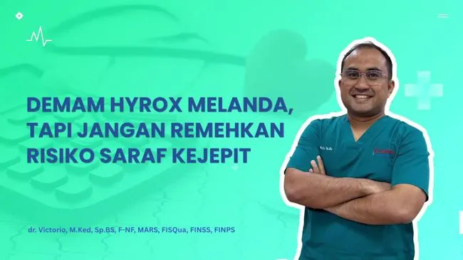 Tren Hyrox Meningkat, Waspadai Risiko Cedera Saraf Kejepit